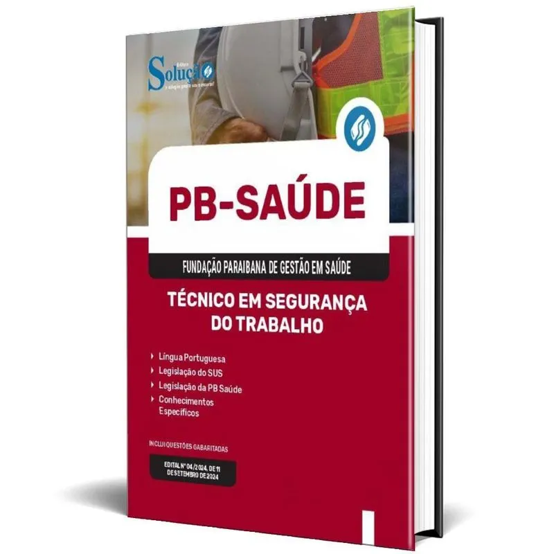 Apostila Pb Saúde 2024 - Técnico Em Segurança Do Trabalho