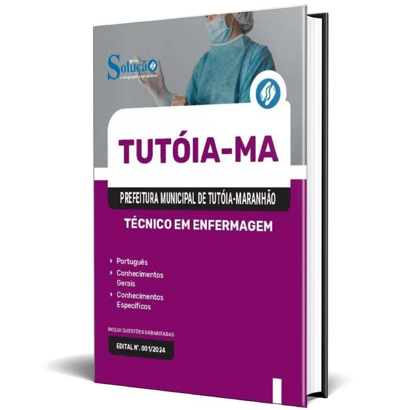 Apostila Prefeitura Tutóia Ma 2024 - Técnico Em Enfermagem