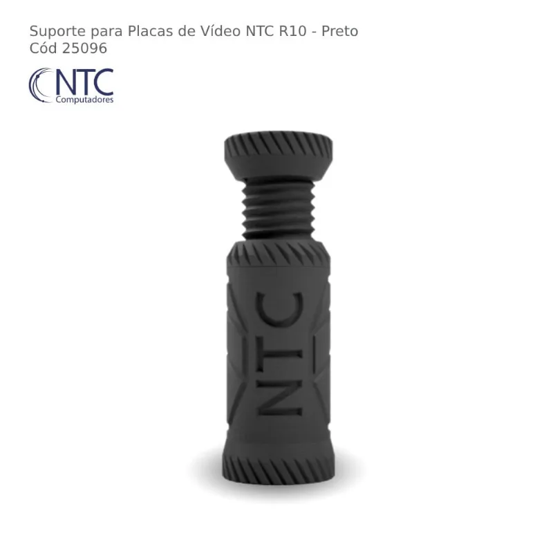 Suporte Para Placa de Vídeo ntc R10 Preto - R10BLK