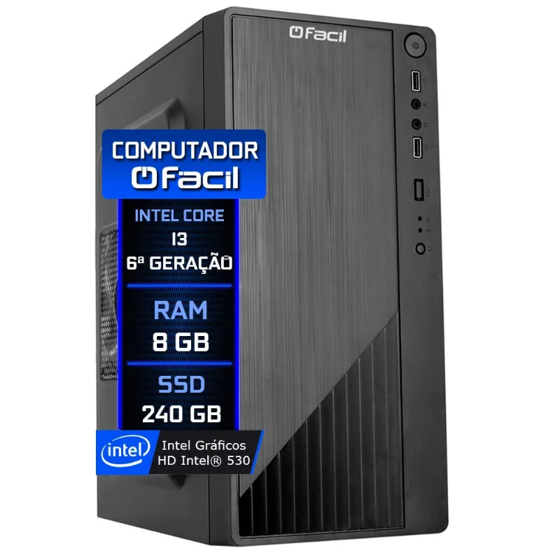 Computador Fácil Intel core i3 (6ª geração) 8GB ssd 240GB