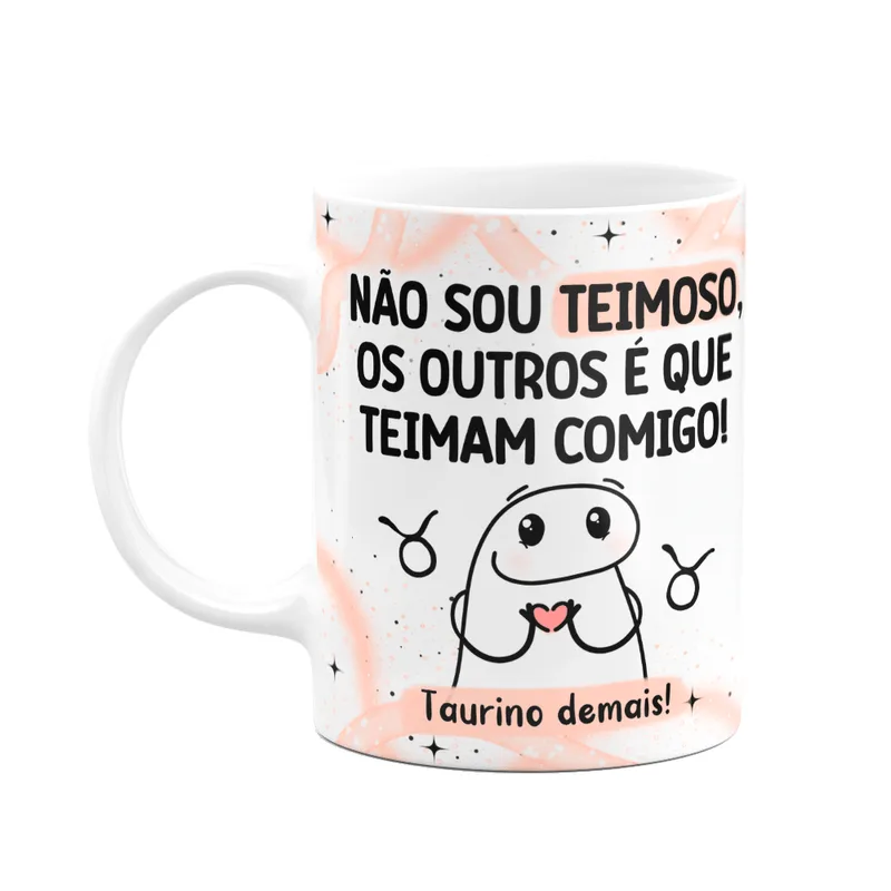Caneca Flork Signos Touro - Taurino Demais! 325ml