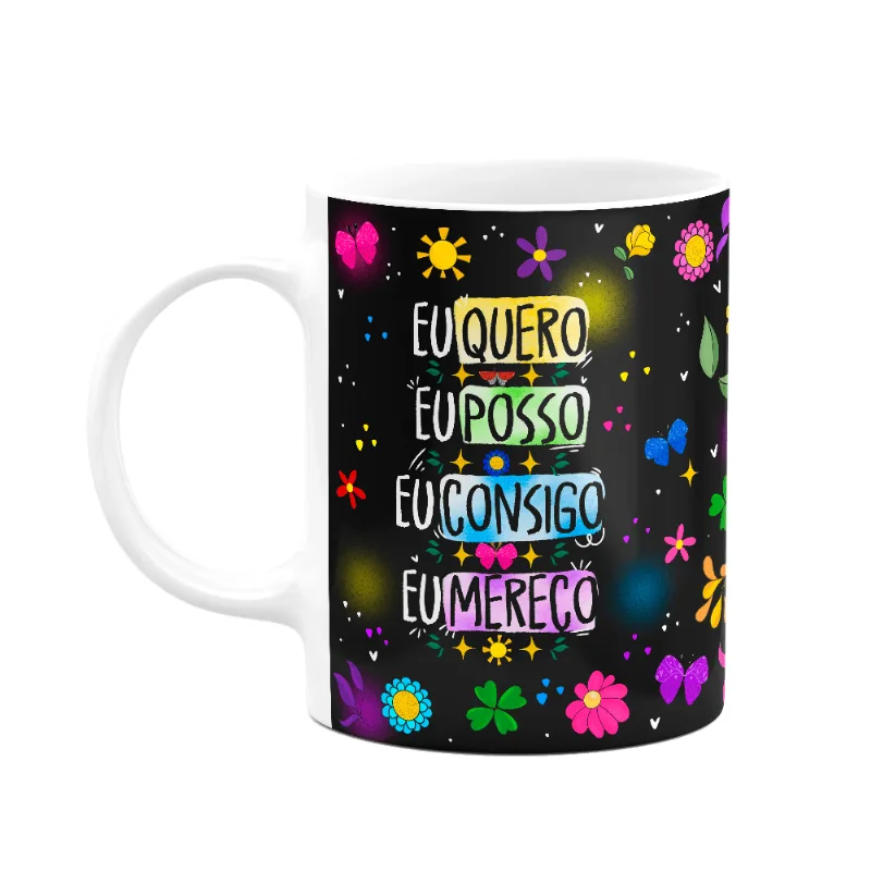 Caneca Proteção - Eu Quero - Eu Posso - Eu Consigo - B-dark