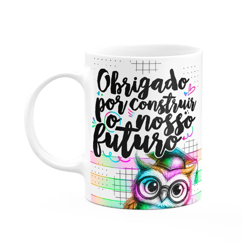 Caneca Professor Coruja - Obrigado Pelo Futuro - M-colors