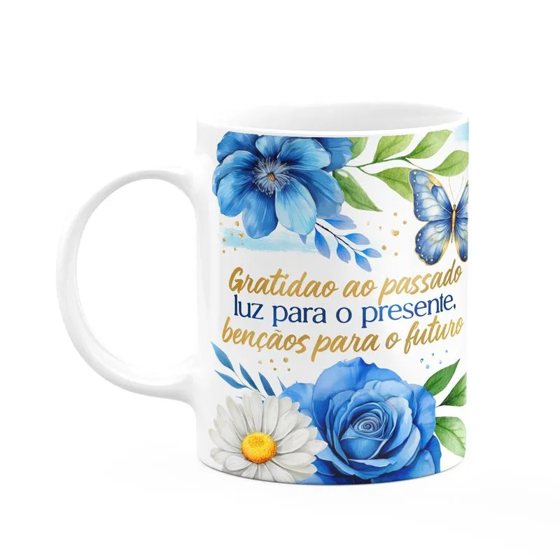 Caneca Motivação - Passado, Presente E Futuro
