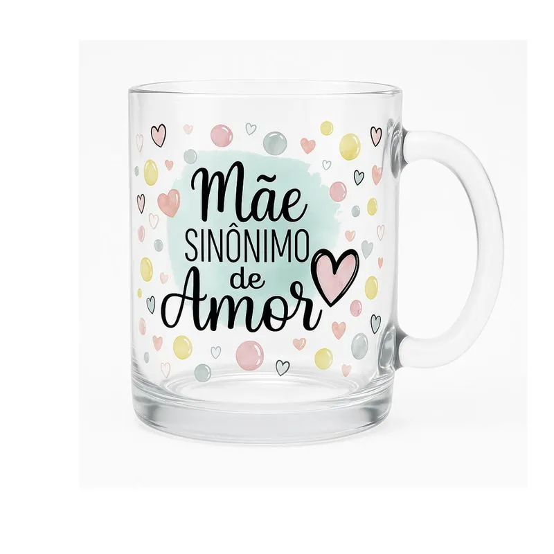 Caneca De Vidro Para Presente Mãe Sinonimo De Amor Wincy