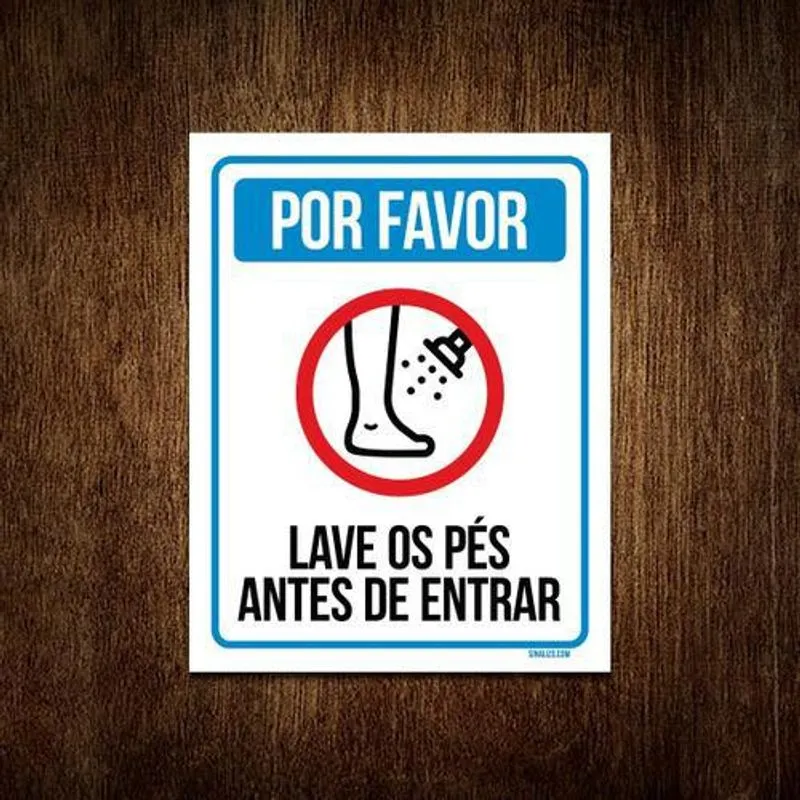 Kit 5 Placas - Por Favor Lave Os Pés Antes Entrar
