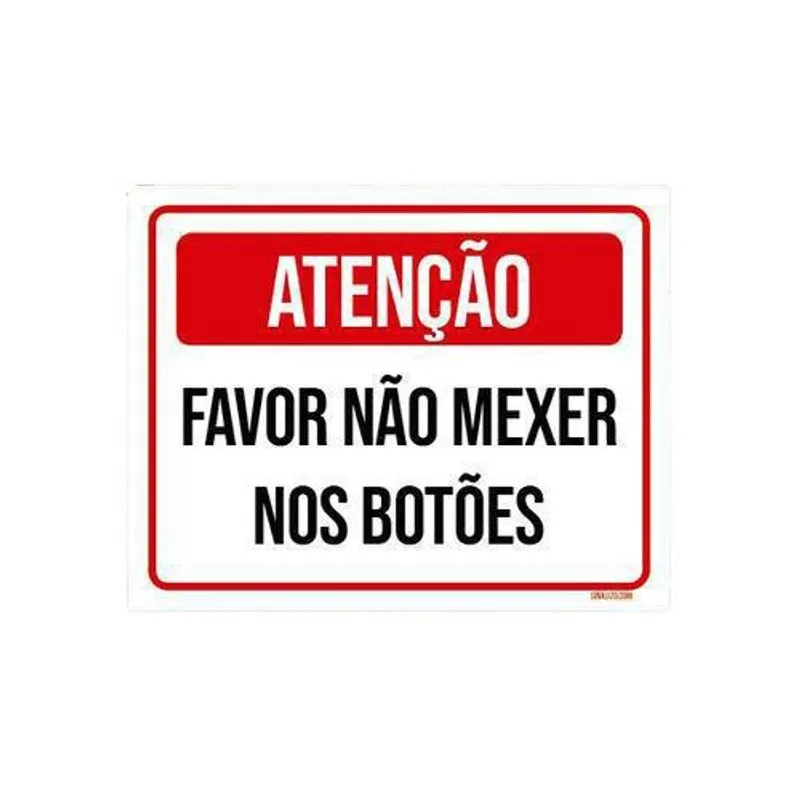 Kit 5 Placas Atenção Favor Não Mexer Nos Botões