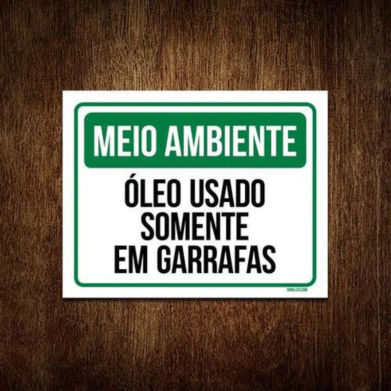 Kit 5 Placas Meio Ambiente Óleo Usado Somente Garrafas