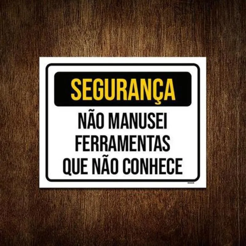 Kit 5 Placas Segurança Não Manusei Ferramentas