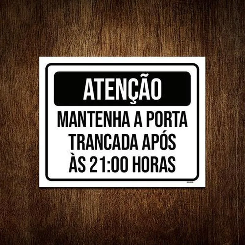 Placa Atenção Mantenha Porta Fechada 21 Horas 36x46