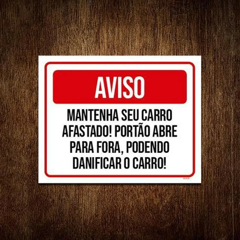 Placa Aviso Mantenha Seu Carro Afastado 36x46