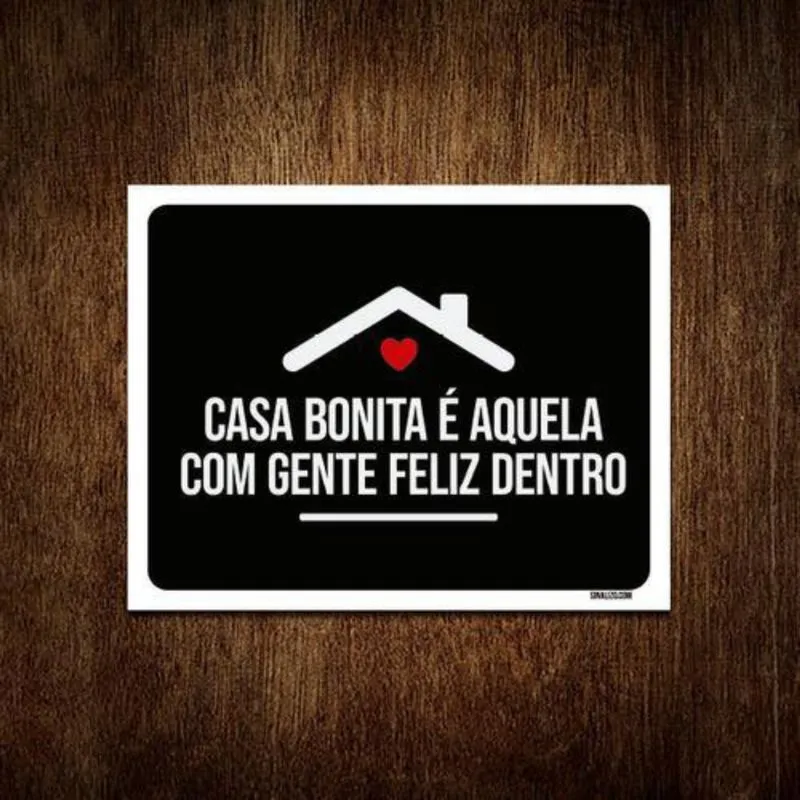 Placa Decorativa Casa Bonita Aqui Gente Feliz Dentro 18X23