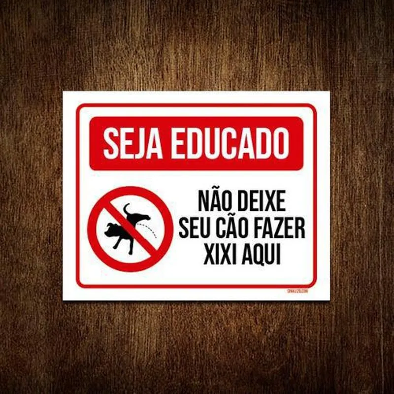 Placa Seja Educado Não Deixe Seu Cão Fazer Xixi Aqui H 18X23