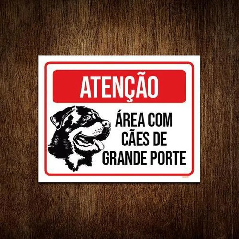 Placa Sinalização - Atenção Área Com Cães Grande Porte 18x23