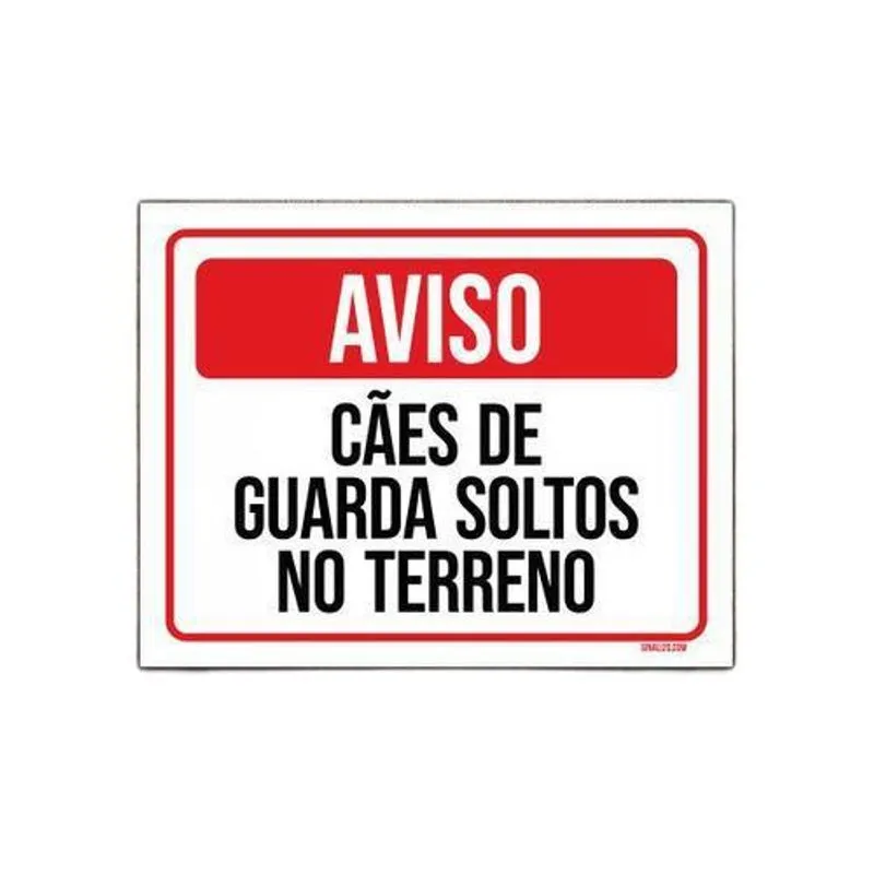 Placa Sinalização - Aviso Cães Guarda Soltos Terreno 27x35