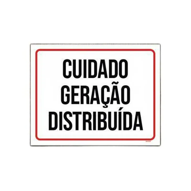 Placa Sinalização - Cuidado Geração Distribuida 36x46