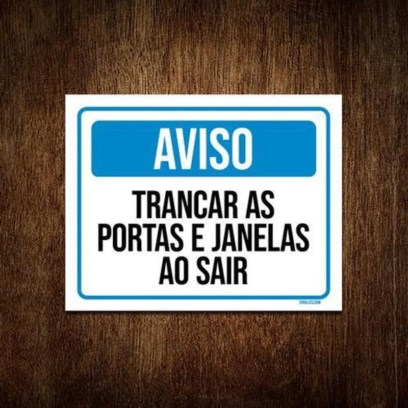 Placa Sinalização Aviso Trancar As Portas Janelas Sair 18x23