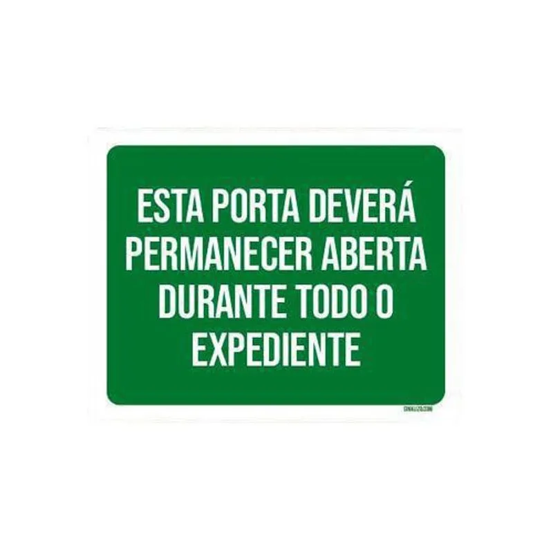 Placa Sinalização Esta Porta Deverá Permanecer Aberta 18x23