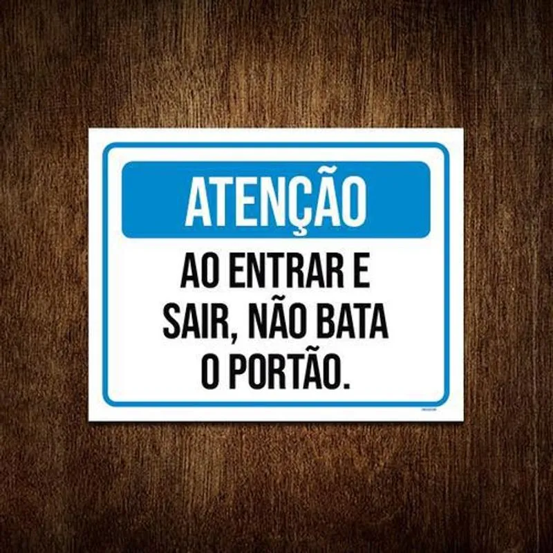 Placa Sinalização Atenção Entrar Sair Não Bata Portão 27x35