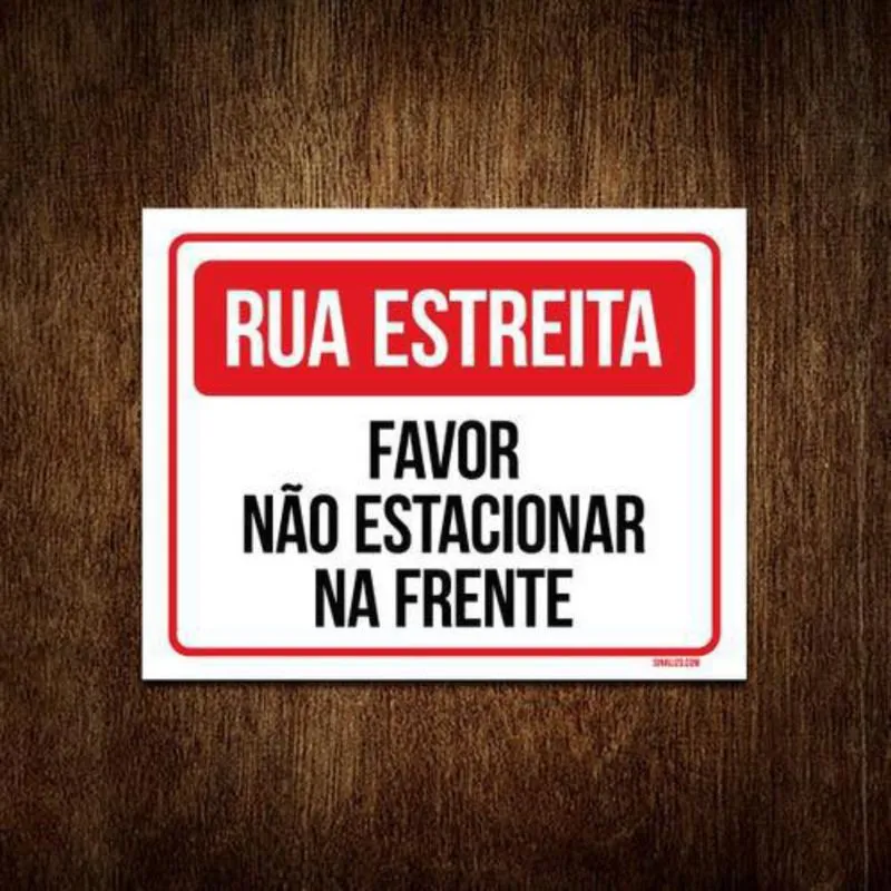 Placa Sinalização - Rua Estreita Favor Não Estacionar 36X46