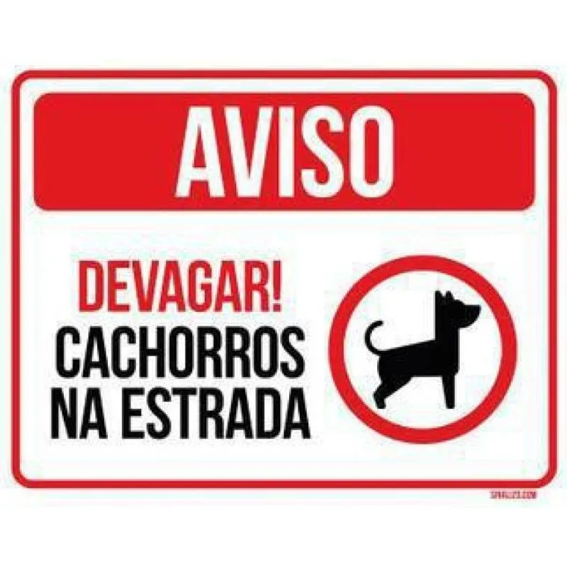Placa Sinalização Aviso Devagar Cachorros Na Estrada 36x46