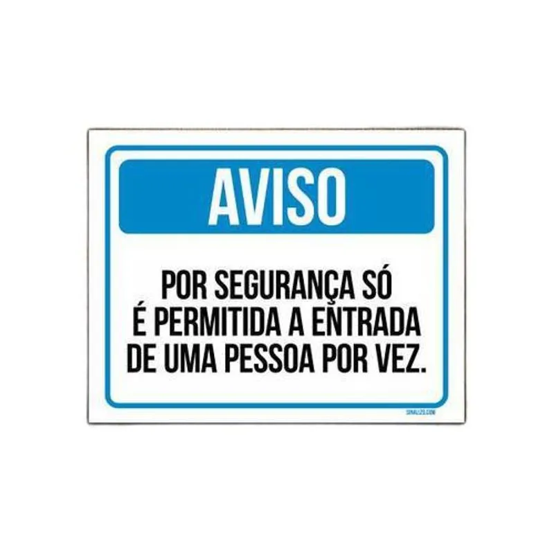 Placa Sinalização Aviso Entrada Uma Pessoa Por Vez 36x46
