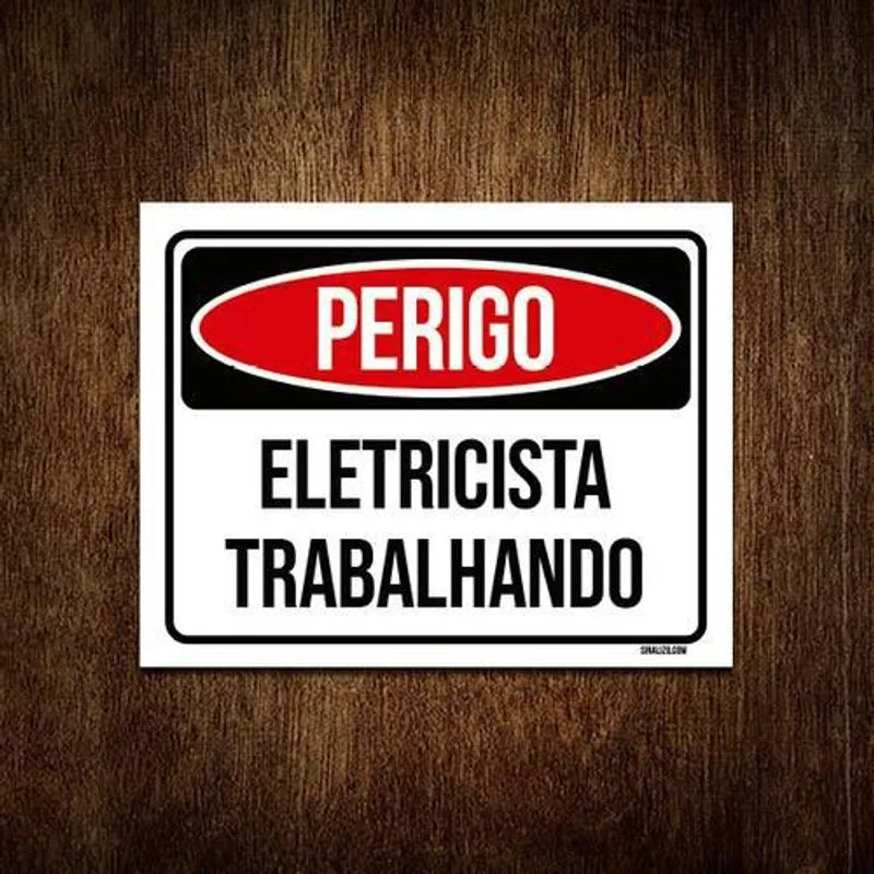 Placa Sinalização Perigo Eletricista Trabalhando 36x46