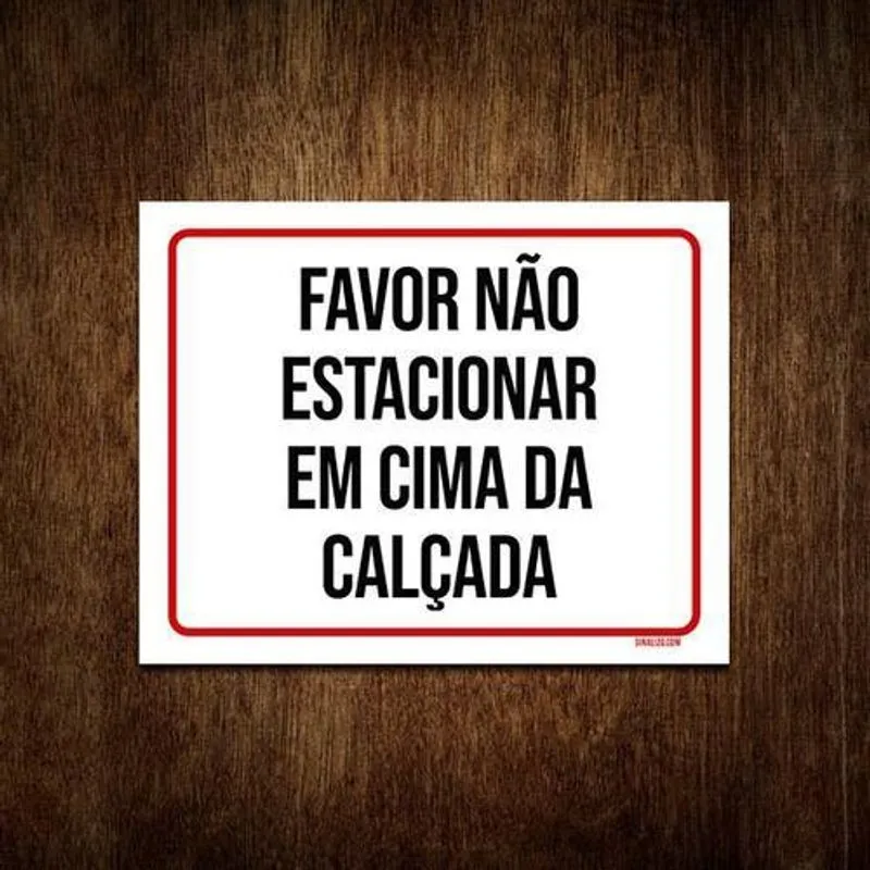 Placa Favor Não Estacionar Em Cima Da Calçada 27x35