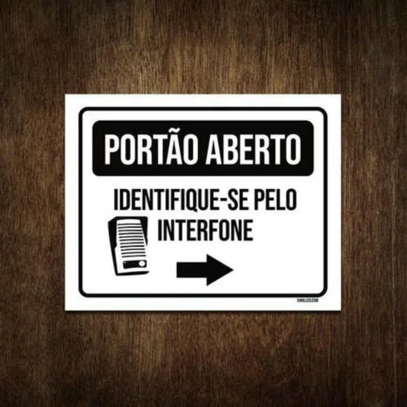 Placa Portão Aberto Identifique-Se Pelo Interfone 27X35