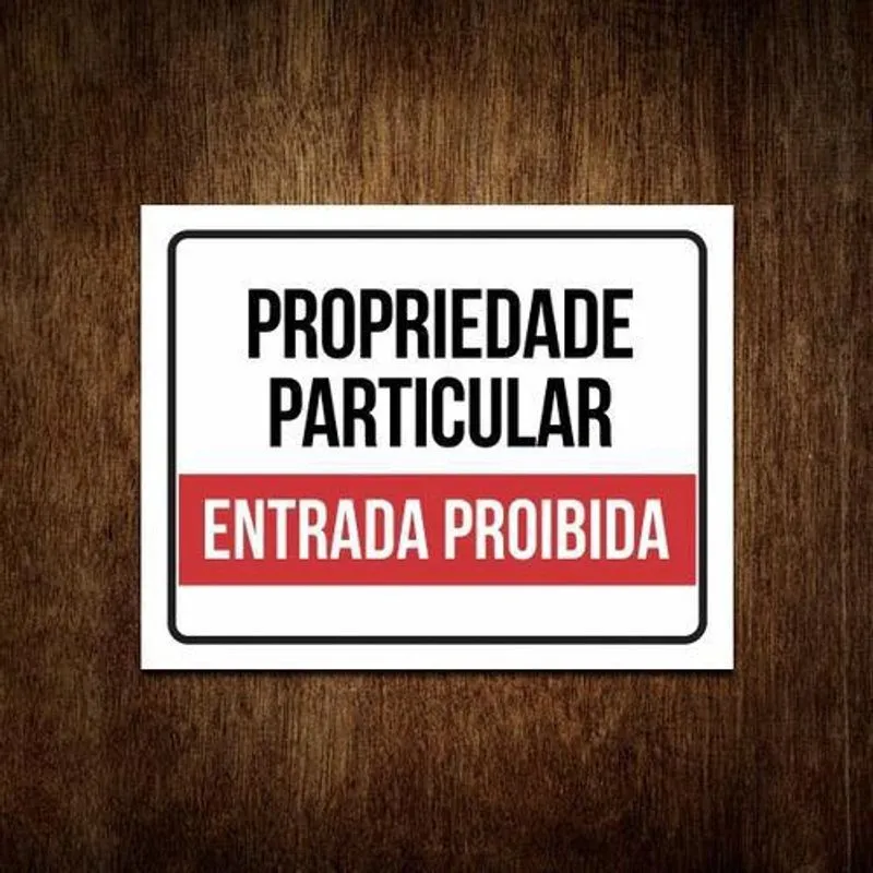 Placa Propriedade Particular - Entrada Proibida (27X35)