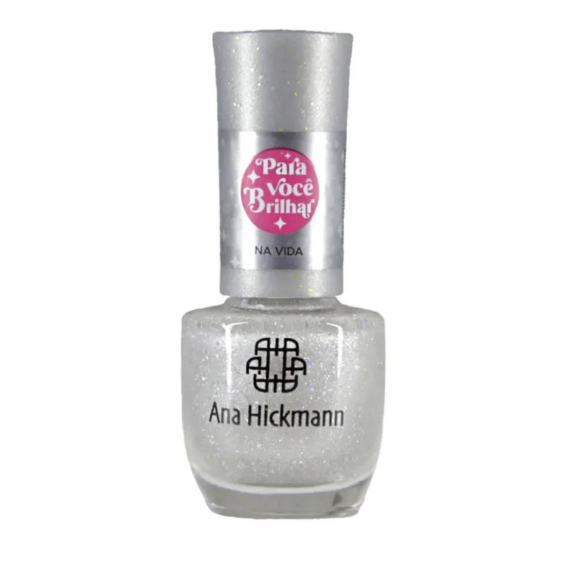 Ana Hickman Para Você Brilhar - Esmalte 9ml - Na Vida