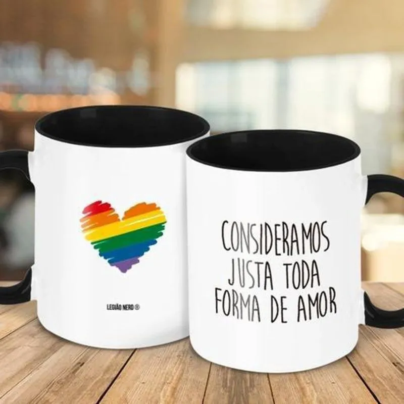Caneca - Consideramos Justa Toda Forma De Amor Lgbtqi +