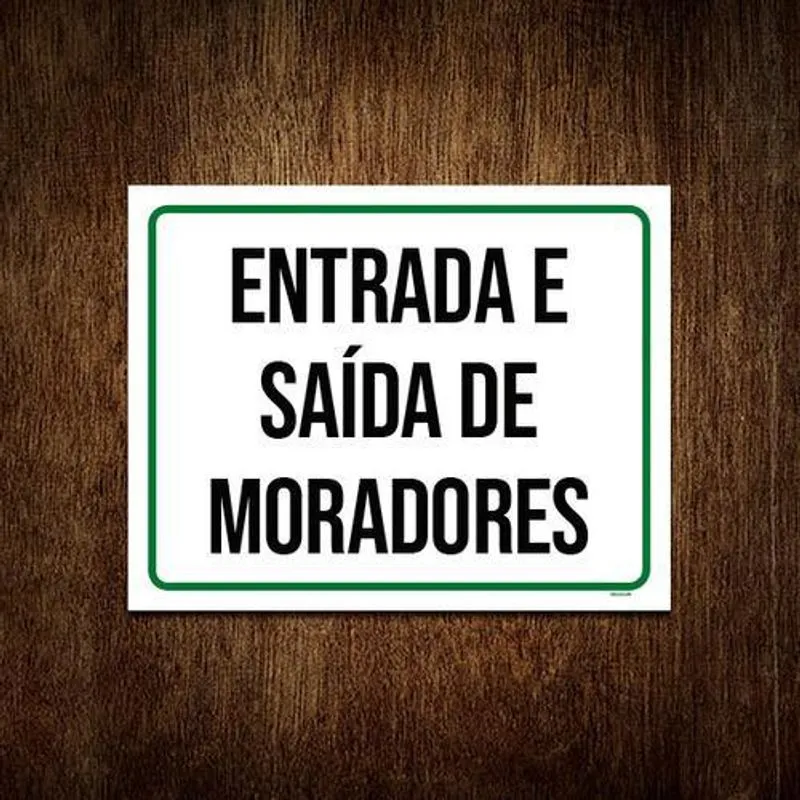 Placa Sinalização Entrada Saída De Moradores 27x35