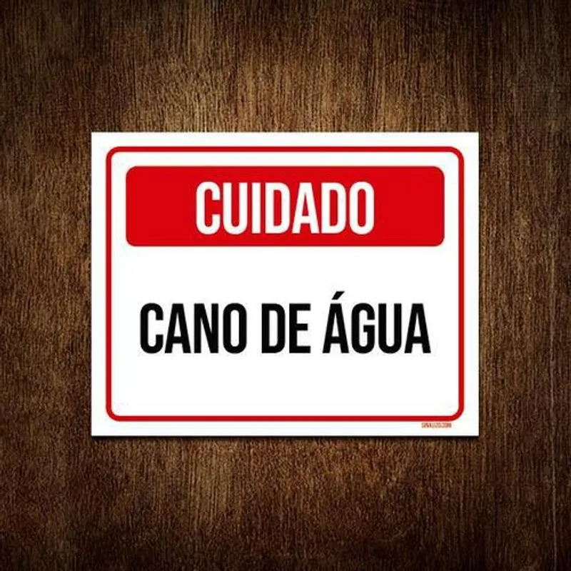 Placa Sinalização Cuidado Cano De Água 27x35