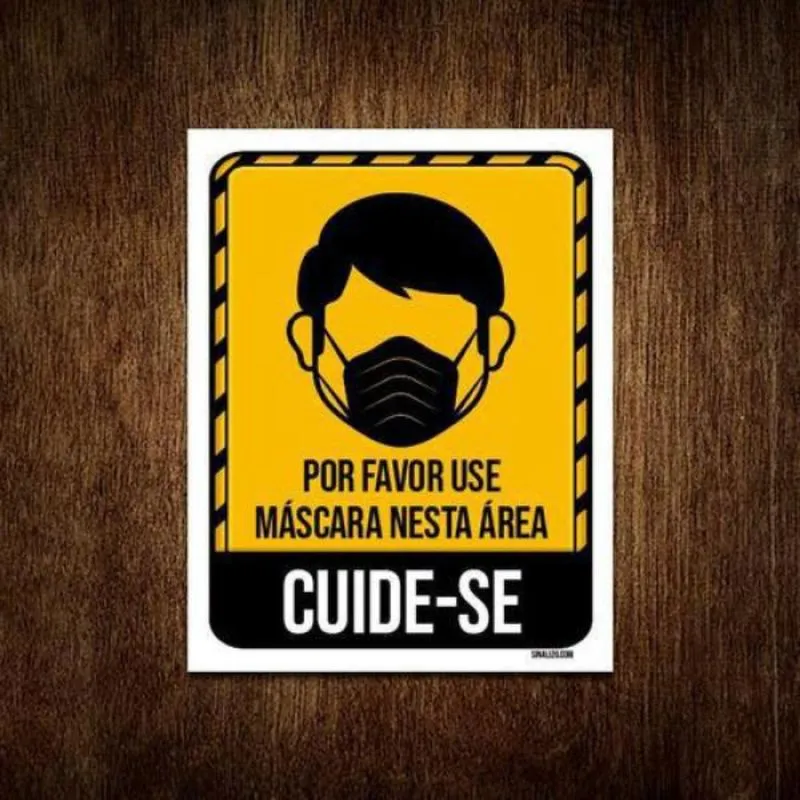 Placa Por Favor Use Máscara Nesta Área Cuide-Se 36X46