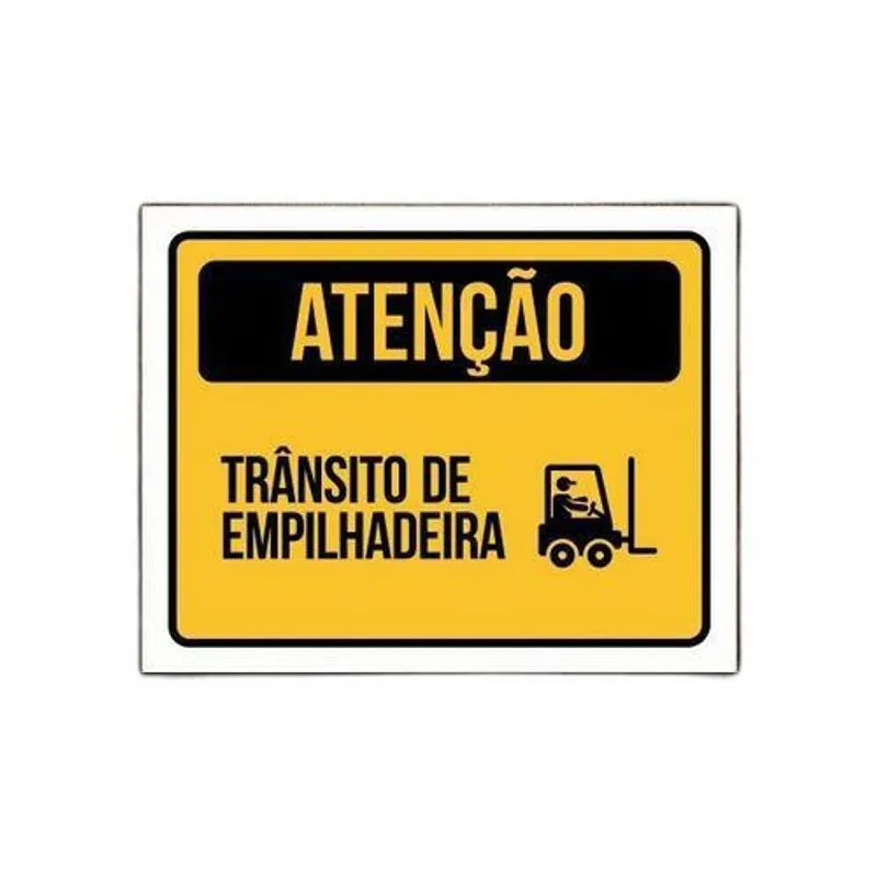 Placa De Sinalização - Atenção Transito Empilhadeira 36x46