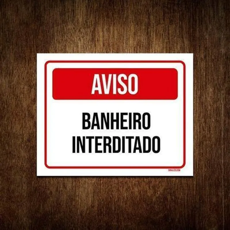 Placa De Sinalização - Aviso Banheiro Interditado 36x46