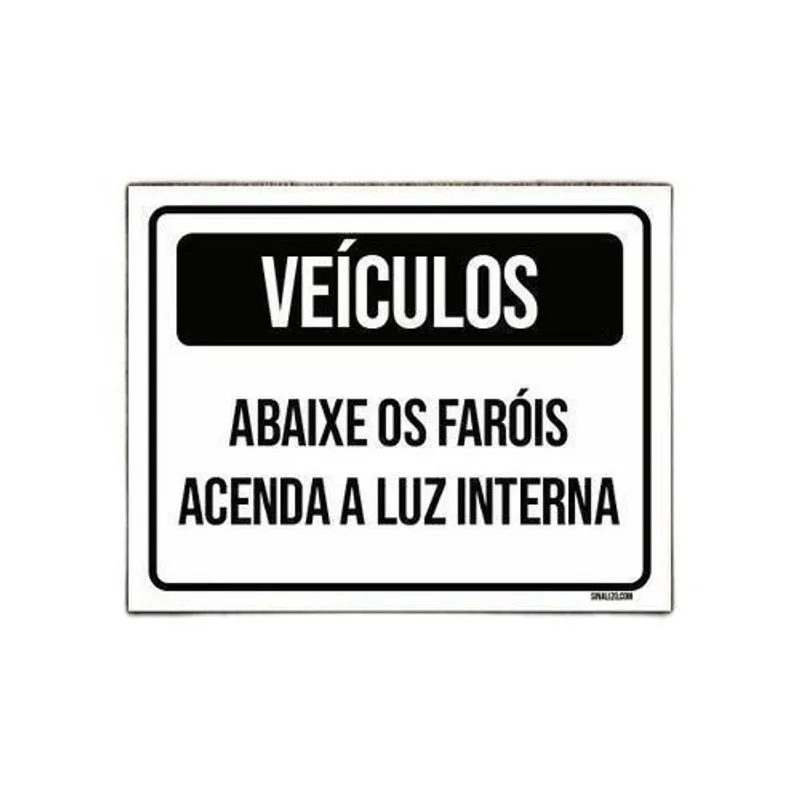 Kit 5 Placas Veículos Abaixe Faróis Acenda Luz Interna