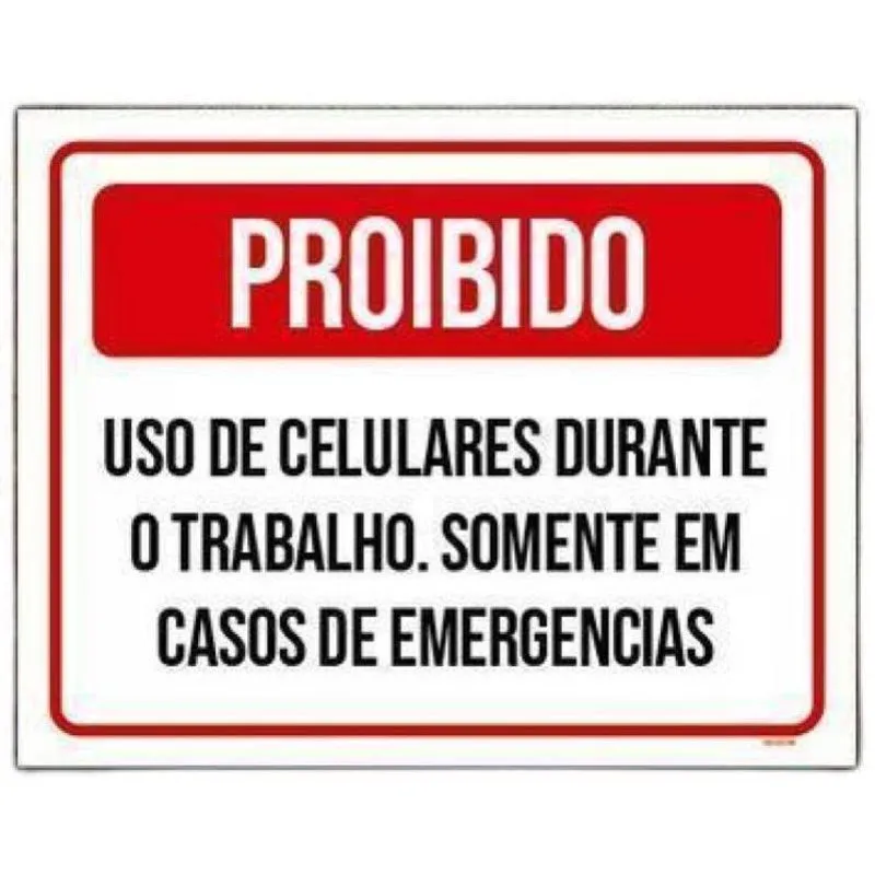 Kit 10 Placas Proibido Uso Celulare Durante Trabalho
