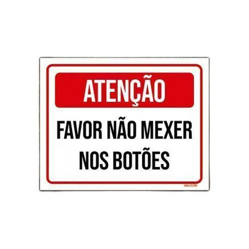 Kit 10 Placas Atenção Favor Não Mexer Nos Botões