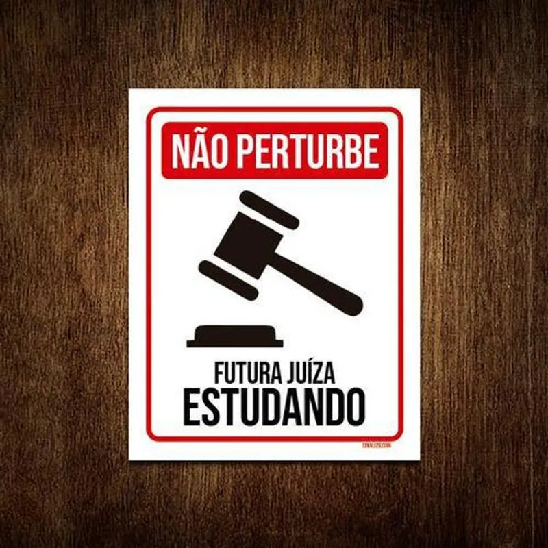 Placa Não Perturbe - Futura Juíza Estudando 18x23