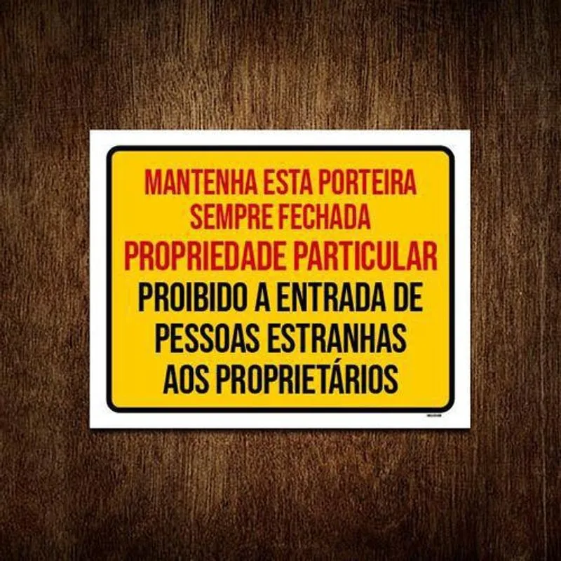 Placa Mantenha Porteira Fechada Propriedade Particular 18X23