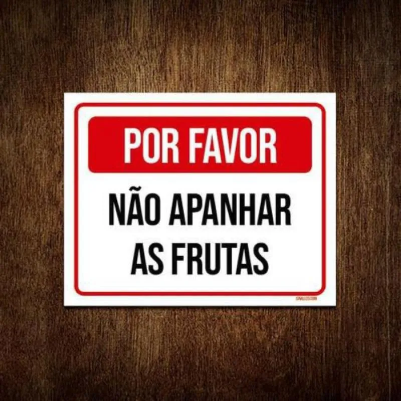 Placa Por Favor Não Apanhar As Frutas 18X23