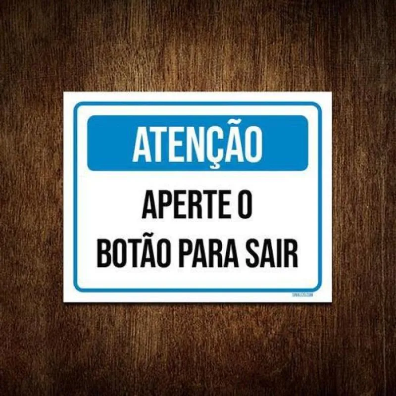 Placa Atenção Aperte Botão - 18x23 - Alto Impacto