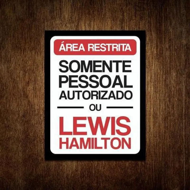 Placa Decorativa - Somente Pessoal Autorizado Lewis Hamilton