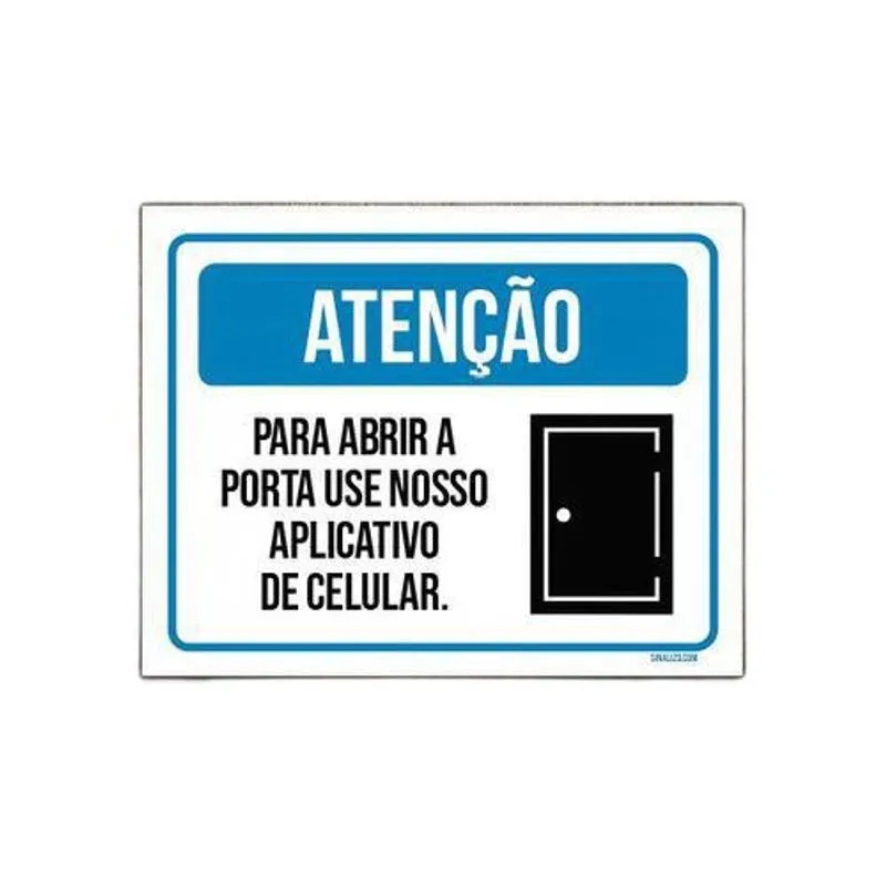 Placa Sinalização Atenção Abrir Porta Use Aplicativo 36x46