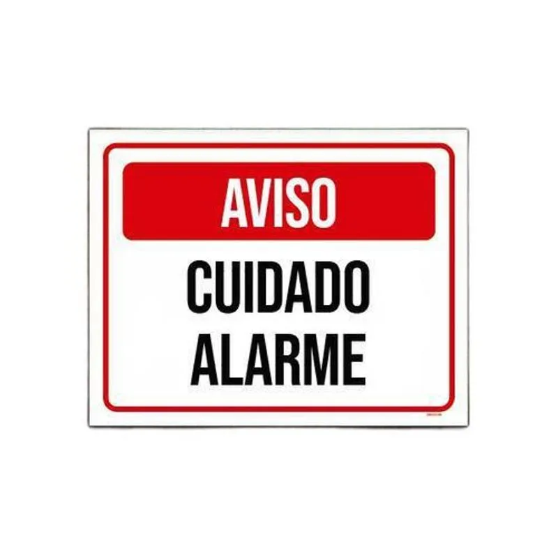 Placa Sinalização Identificação Aviso Cuidado Alarme 36x46