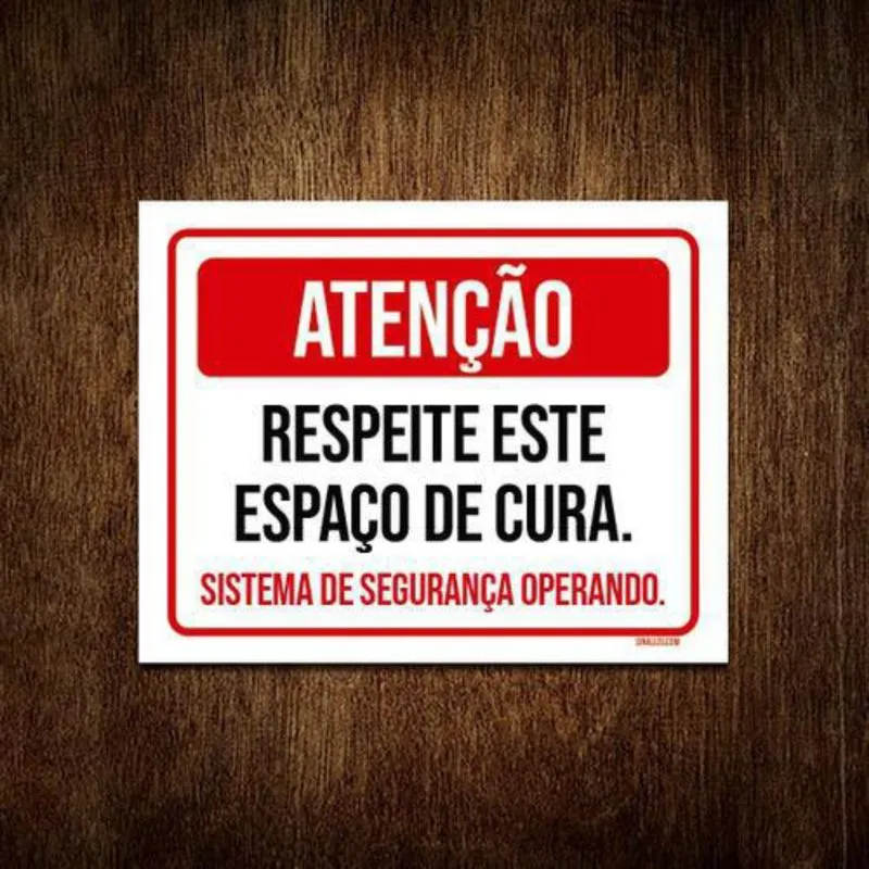 Placa Sinalização - Atenção Respeite Espaço De Cura 36X46
