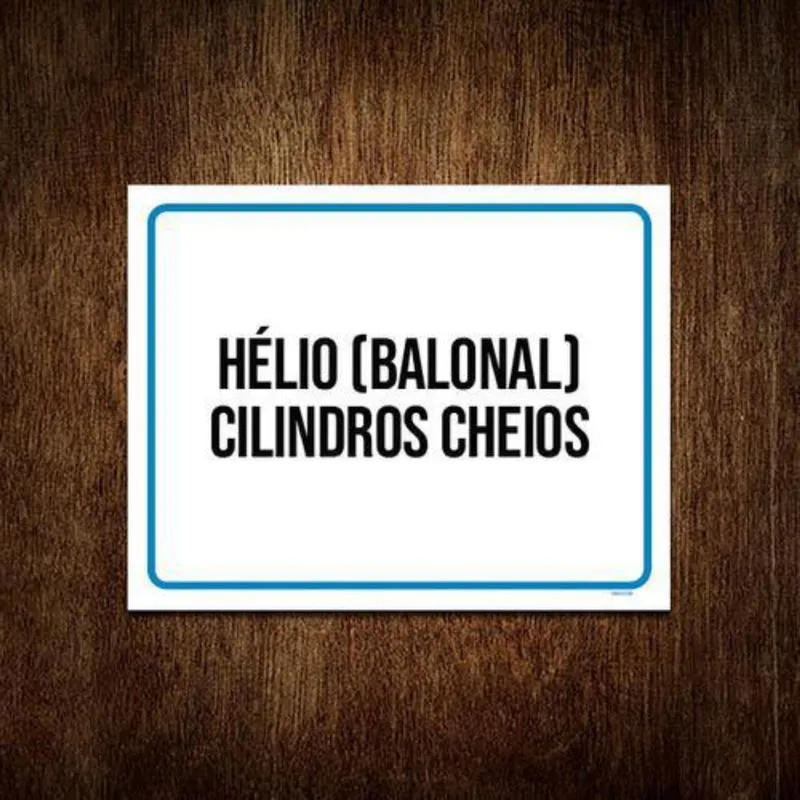 Placa Sinalização - Hélio Balonal Cilindros Cheios 36X46