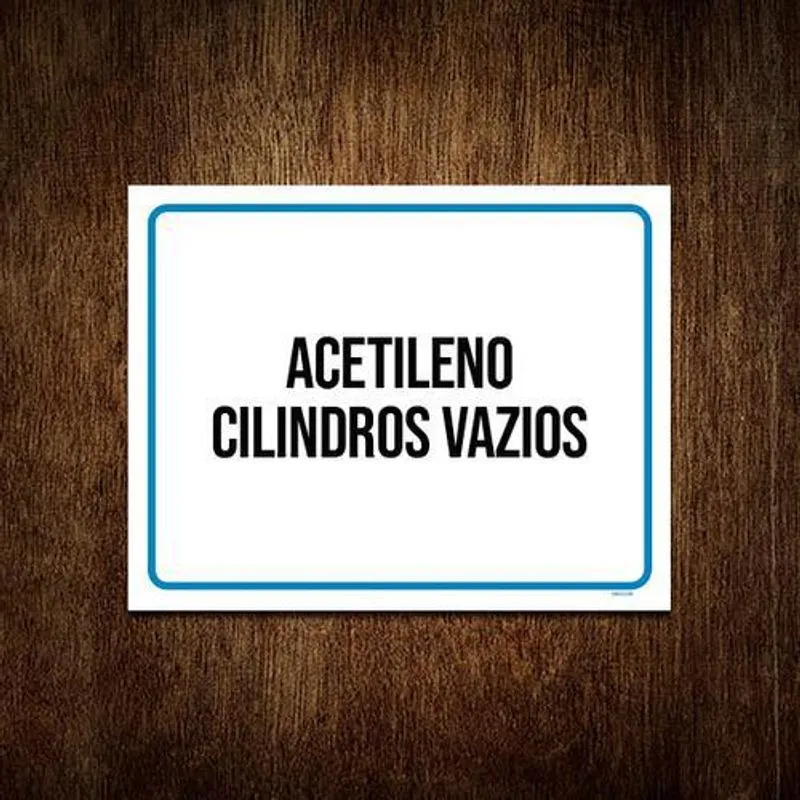 Placa Sinalização - Acetileno Cilindros Vazios 36x46